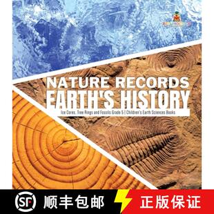 【3-4周达】Nature Records Earth's History | Ice Cores, Tree Rings and Fossils Grade 5 | Children's Ea... [9781541953956]