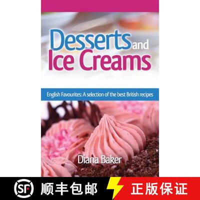 【3-4周达】Desserts and Ice Creams: A Selection of British Favourites (British Recipes Series) [9781683689614]