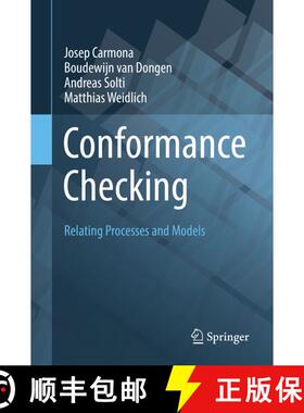 【3-4周达】精装 Conformance Checking : Relating Processes and Models [9783319994130]