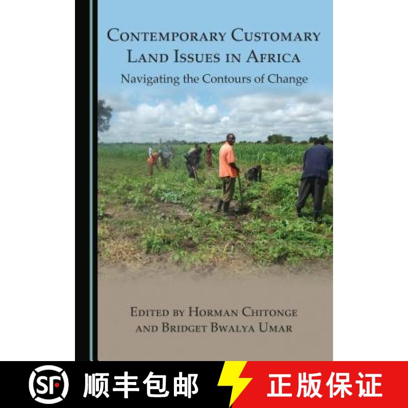 预订 Contemporary Customary Land Issues in Africa : Navigating the Contours of Change [9781527511002]