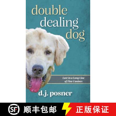 【3-4周达】精装 Double Dealing Dog: Last in a Long Line of Fine Canines [9781736939932]