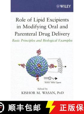 【3-4周达】Role Of Lipid Excipients In Modifying Oral And Parenteral Drug Delivery: Basic Principles ... [9780471739524]