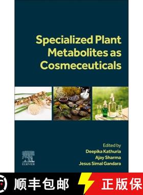 【3-4周达】Specialized Plant Metabolites as Cosmeceuticals [9780443191480]