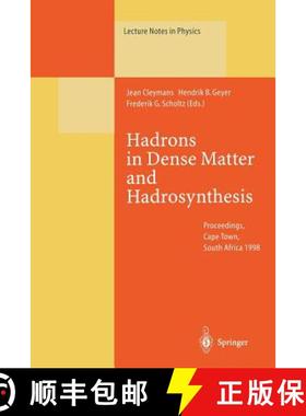 【3-4周达】Hadrons in Dense Matter and Hadrosynthesis: Proceedings of the Eleventh Chris Engelbrecht ... [9783662142387]