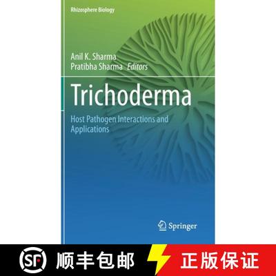 【4周达】Trichoderma : Host Pathogen Interactions and Applications [9789811533204]
