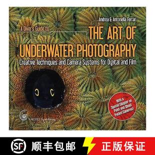 【3-4周达】Diver's Guide to the Art of Underwater Photography: Creative Techniques and Camera Systems... [9789832731023]