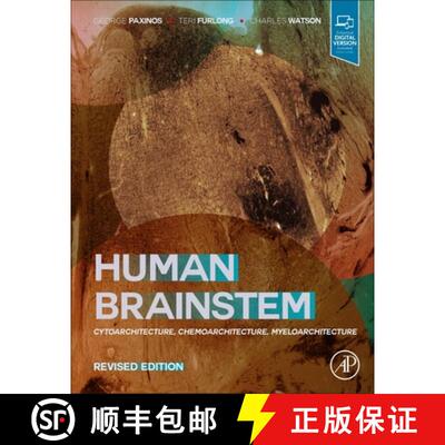 【3-4周达】Human Brainstem: Cytoarchitecture, Chemoarchitecture, Myeloarchitecture [9780128216071]