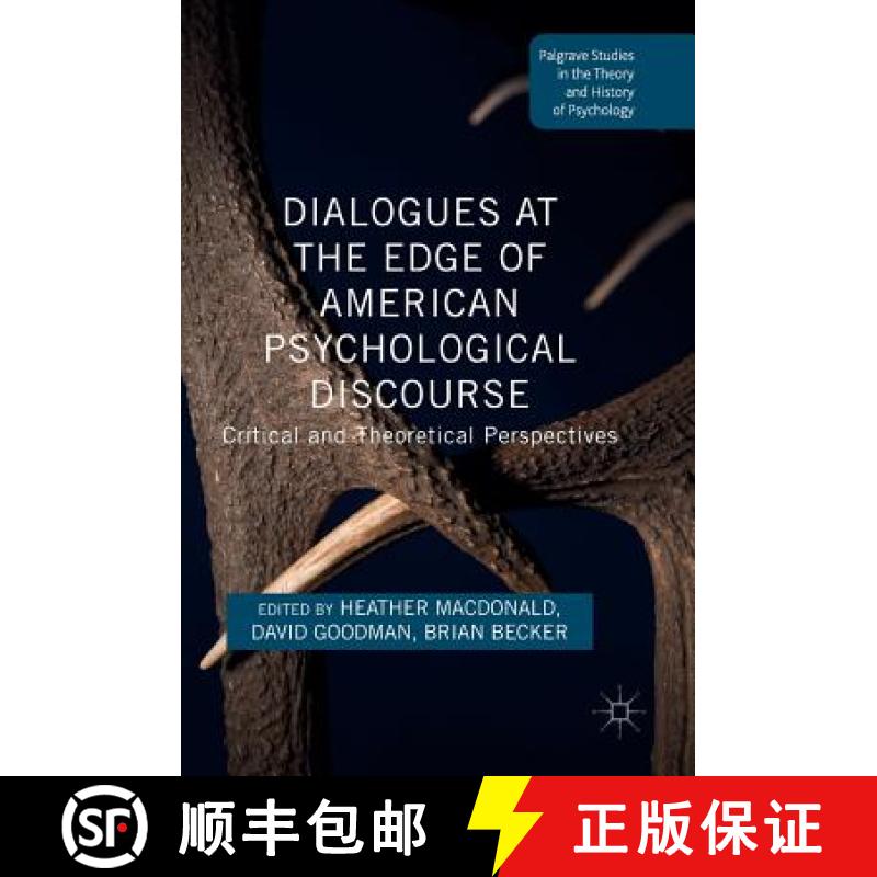 【3-4周达】Dialogues at the Edge of American Psychological Discourse : Critical and Theoretical Persp... [9781137590954]