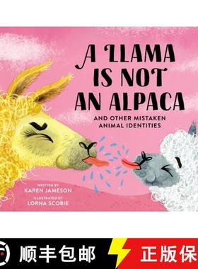 【3-4周达】A Llama Is Not an Alpaca: And Other Mistaken Animal Identities [9780762478781]