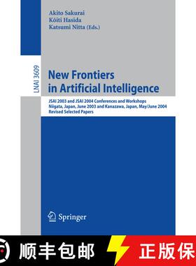 【3-4周达】New Frontiers in Artificial Intelligence: JSAI 2003 and JSAI 2004 Conferences and Workshop... [9783540710080]