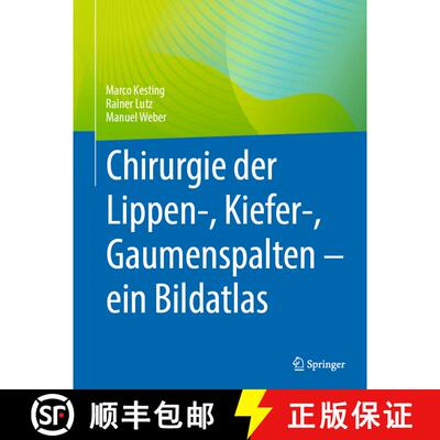 【3-4周达】精装 Chirurgie der Lippen-, Kiefer-, Gaumenspalten – ein Bildatlas [9783031528477]