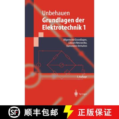 【3-4周达】Grundlagen der Elektrotechnik 1: Allgemeine Grundlagen, Lineare Netzwerke, Stationäres Ve... [9783642636134]