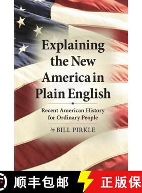 【3-4周达】Explaining the New America in Plain English: Recent American History for Ordinary People [9798893413830]