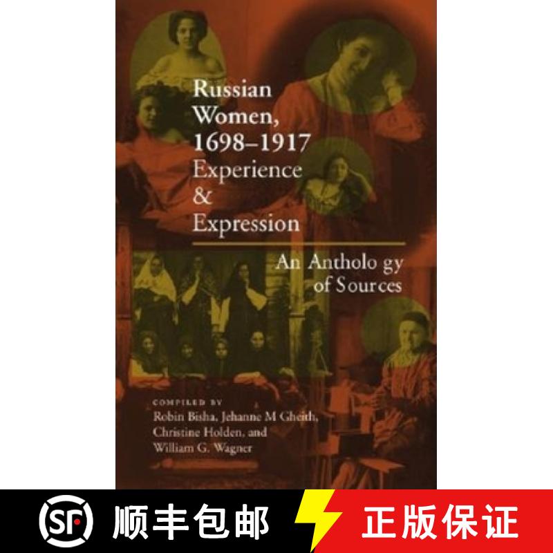 【3-4周达】Russian Women, 1698-1917: Experience and Expression, an Anthology of Sources [9780253340849]