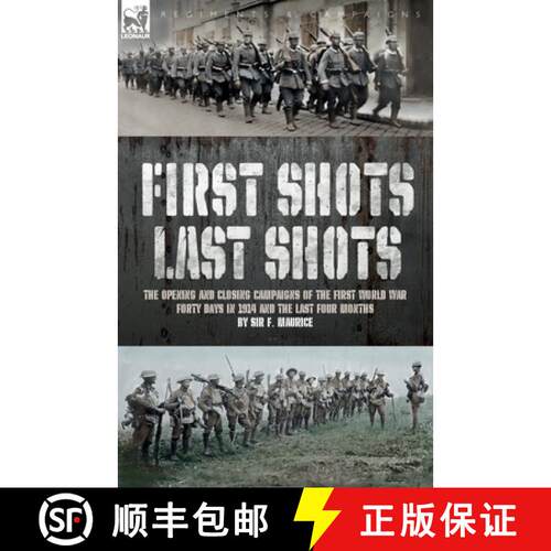 【3-4周达】First Shots, Last Shots: The Opening and Closing Campaigns of the First World War [9781916535534]