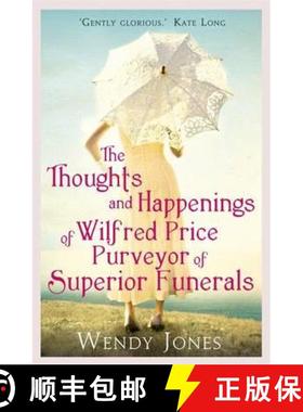 【3-4周达】The Thoughts & Happenings of Wilfred Price, Purveyor of Superior Funerals [9781780335810]