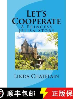 预订 Let's Cooperate: A Princess Jelisa Story [9781938669125]