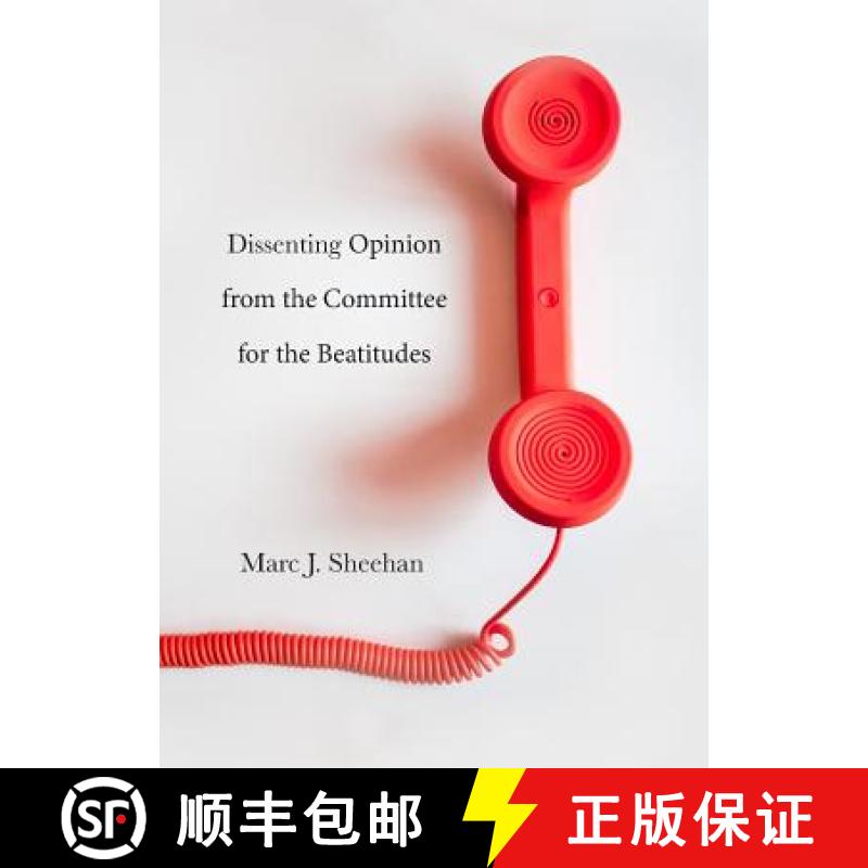 预订 Dissenting Opinion from the Committee for the Beatitudes [9780998897622]
