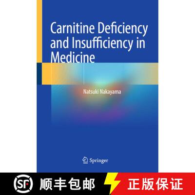 【3-4周达】精装 Carnitine Deficiency and Insufficiency in Medicine [9789819577965]