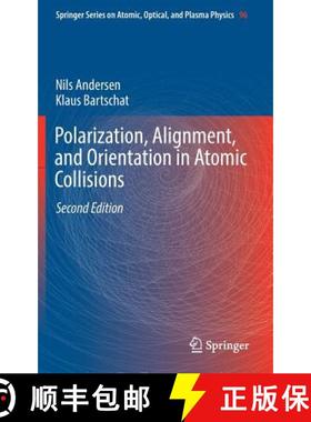 【3-4周达】Polarization, Alignment, and Orientation in Atomic Collisions (2nd ed. 2017) [9783319552149]