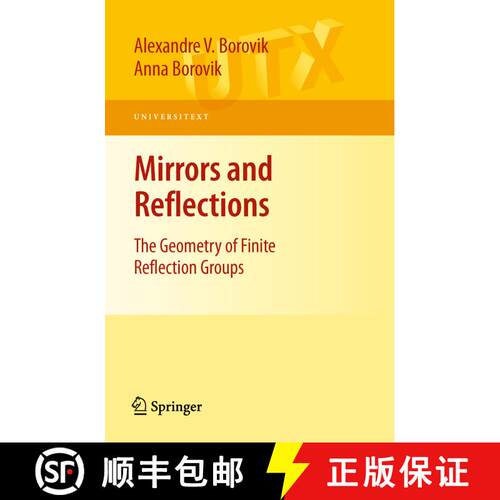 【3-4周达】Mirrors and Reflections : The Geometry of Finite Reflection Groups [9780387790657]