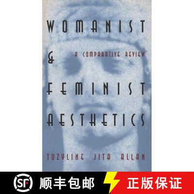 【3-4周达】Womanist and Feminist Aesthetics: A Comparative Review [9780821411520]