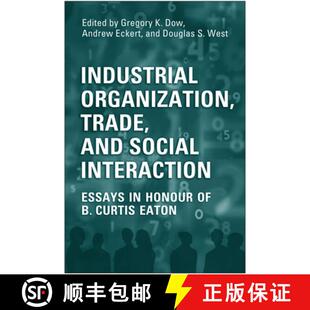 and Social Trade Industrial Curtis Interaction Eaton Organization Honour 4周达 9780802097026 Essays