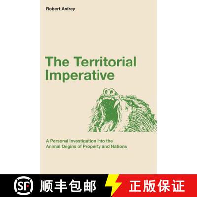 【3-4周达】The Territorial Imperative: A Personal Inquiry into the Animal Origins of Property and Nat... [9780988604315]