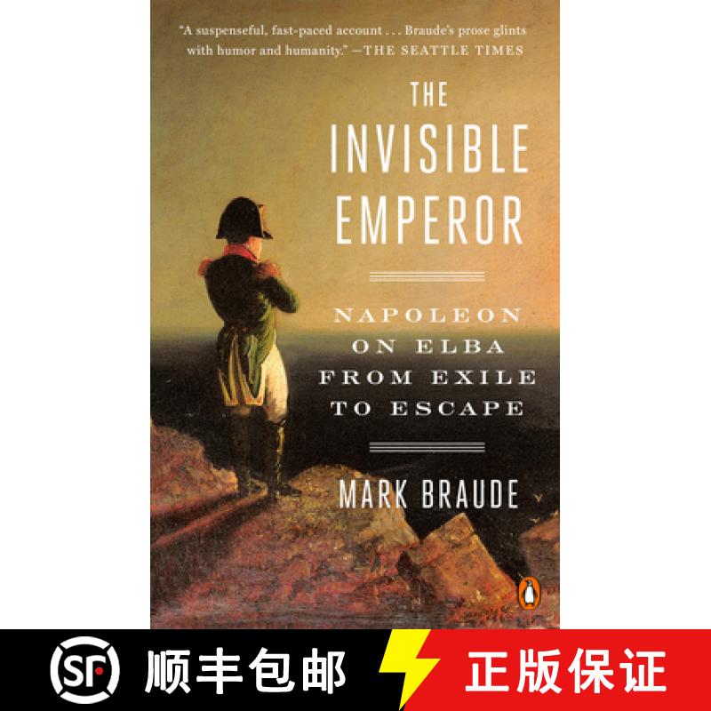 【3-4周达】The Invisible Emperor: Napoleon on Elba from Exile to Escape [9780735222625]