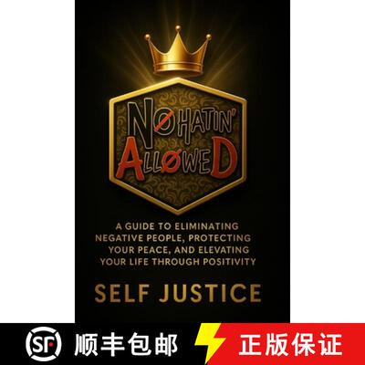 【3-4周达】No Hatin Allowed: A Guide to Eliminating Negative People, Protecting Your Peace, and Eleva... [9798348309015]