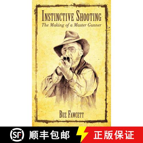【3-4周达】精装 Instinctive Shooting: The Making of a Master Gunner [9781620877029]