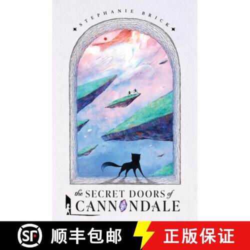 【3-4周达】The Secret Doors of Cannondale: Book One of The Cannondale Chronicles (Middle-Grade Portal... [9798989475407]