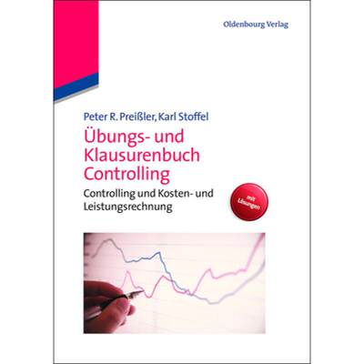 【4周达】Übungs- und Klausurenbuch Controlling：Controlling und Kosten- und Leistungsrechnung [9783486705522]