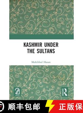 【3-4周达】Kashmir Under the Sultans [9781032666693]
