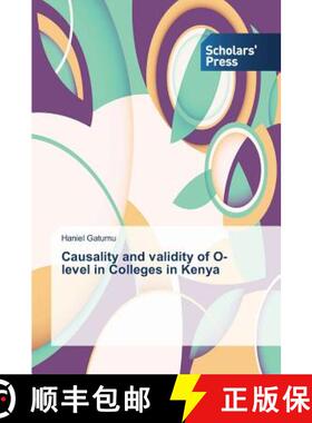 预订 Causality and validity of O-level in Colleges in Kenya [9783639717761]
