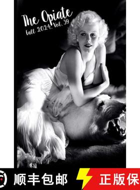 预订 The Opiate: Fall 2024, Vol.39 [9782959327827]