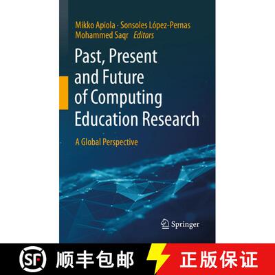 【3-4周达】精装 Past, Present and Future of Computing Education Research : A Global Perspective [9783031253355]