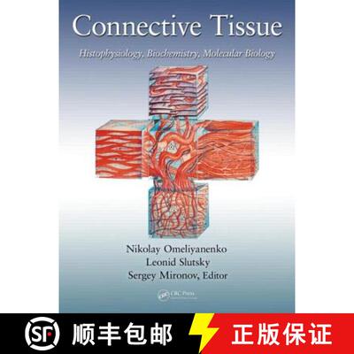 【3-4周达】精装 Connective Tissue: Histophysiology, Biochemistry, Molecular Biology [9781482203585]