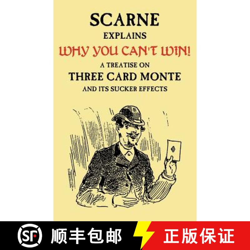 预订 Why You Can't Win (John Scarne Explains): A Treatise on Three Card Monte and Its Sucker Effects [9781616461355]