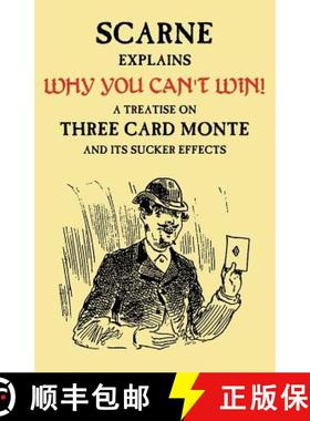 【3-4周达】Why You Can't Win (John Scarne Explains): A Treatise on Three Card Monte and Its Sucker Ef... [9781616461355]