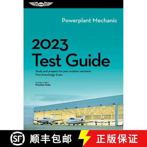 【3-4周达】2023 Powerplant Mechanic Test Guide: Study and Prepare for Your Aviation Mechanic FAA Know... [9781644252376]
