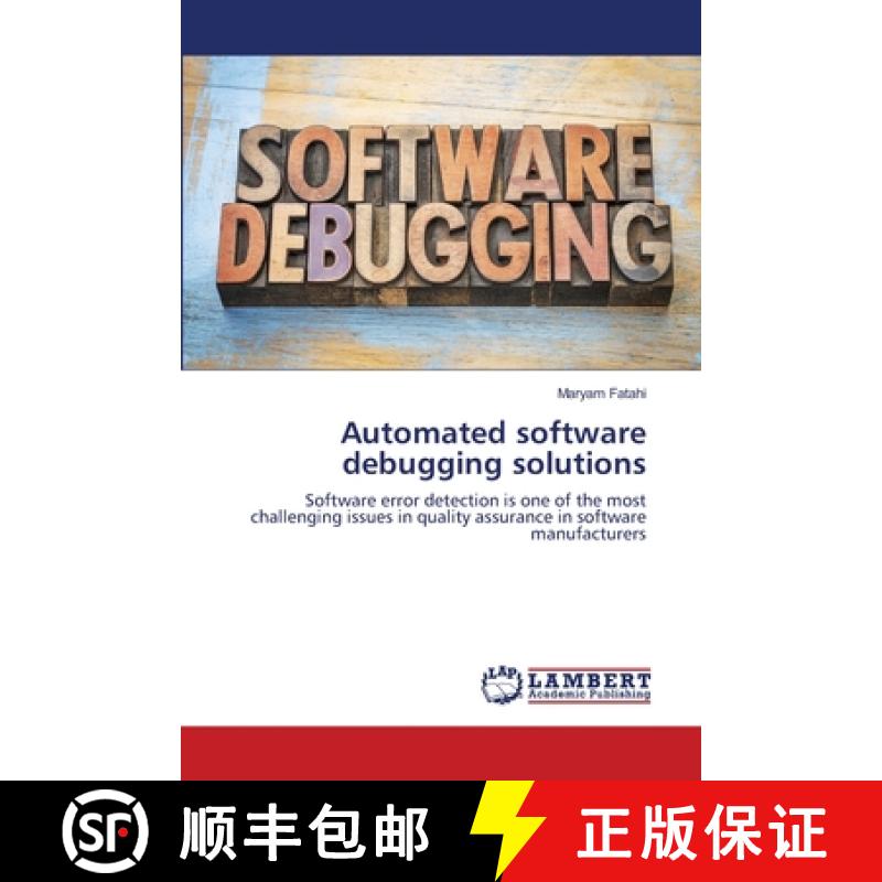 【3-4周达】Automated software debugging solutions [9786203200348]