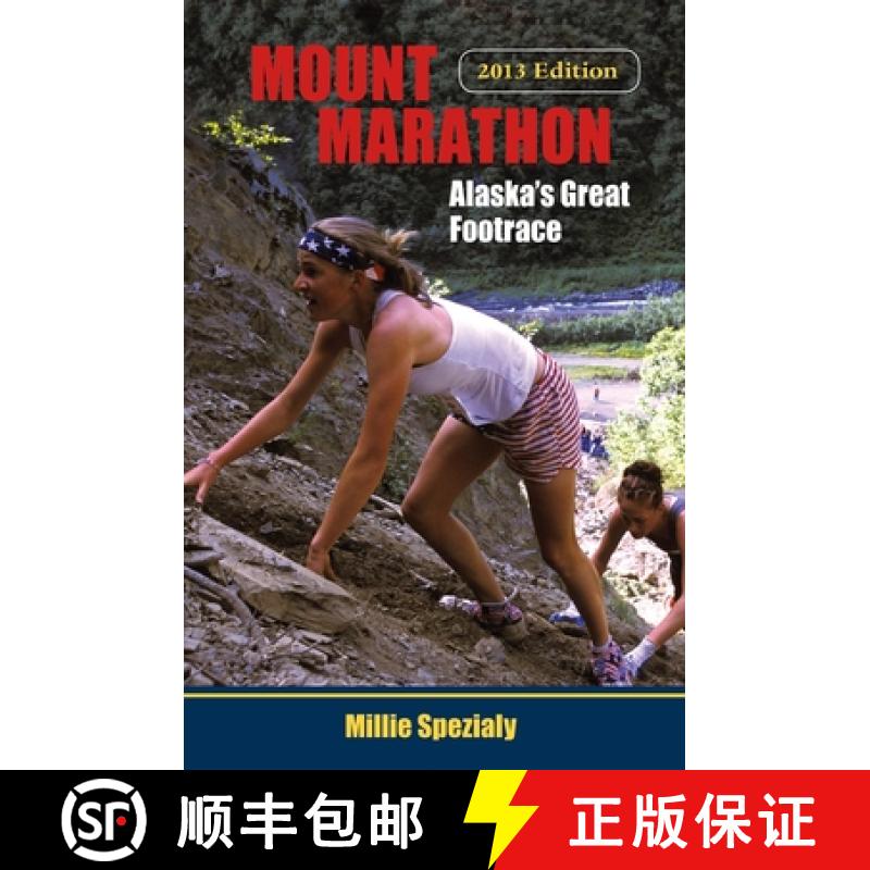 【3-4周达】Mount Marathon: Alaska's Great Footrace [9780882409108]