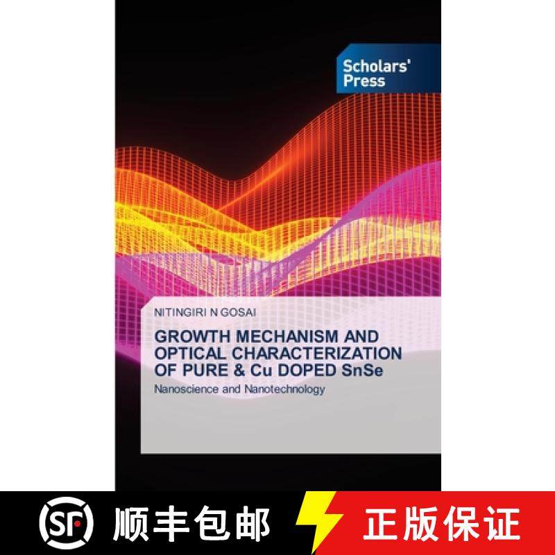 【3-4周达】GROWTH MECHANISM AND OPTICAL CHARACTERIZATION OF PURE & Cu DOPED SnSe [9783639715644]