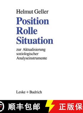 【3-4周达】Position -- Rolle -- Situation: Zur Aktualisierung Soziologischer Analyseinstrumente [9783322959829]