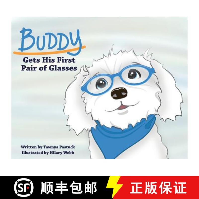 【2-3周达】Buddy Gets His First Pair of Glasses [9781945398865]