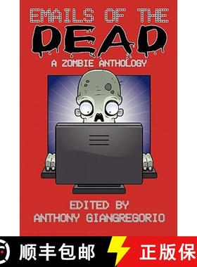 【3-4周达】Emails of the Dead: A Zombie Anthology [9781935458821]