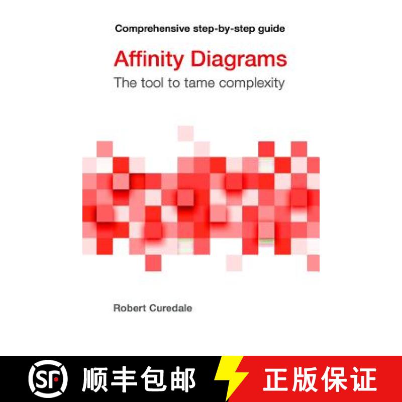 【3-4周达】Affinity Diagrams: The tool to tame complexity [9781940805269]