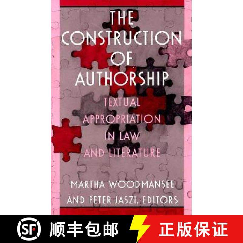 【3-4周达】The Construction of Authorship: Textual Appropriation in Law and Literature [9780822314127]