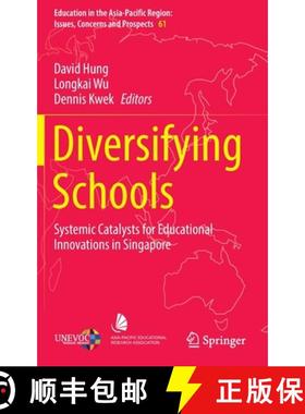 【3-4周达】Diversifying Schools : Systemic Catalysts for Educational Innovations in Singapore [9789811660337]
